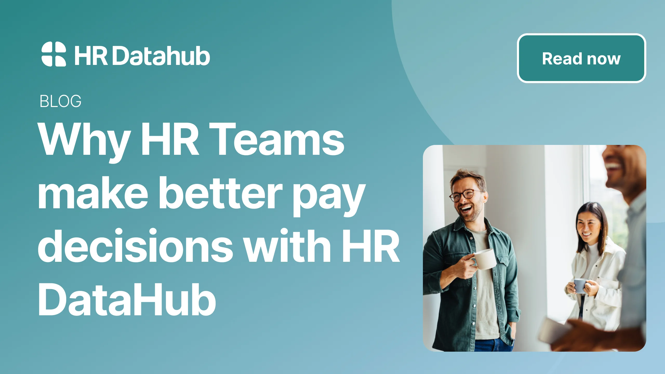 Why HR teams Make better Pay Decisions with HR DataHub
