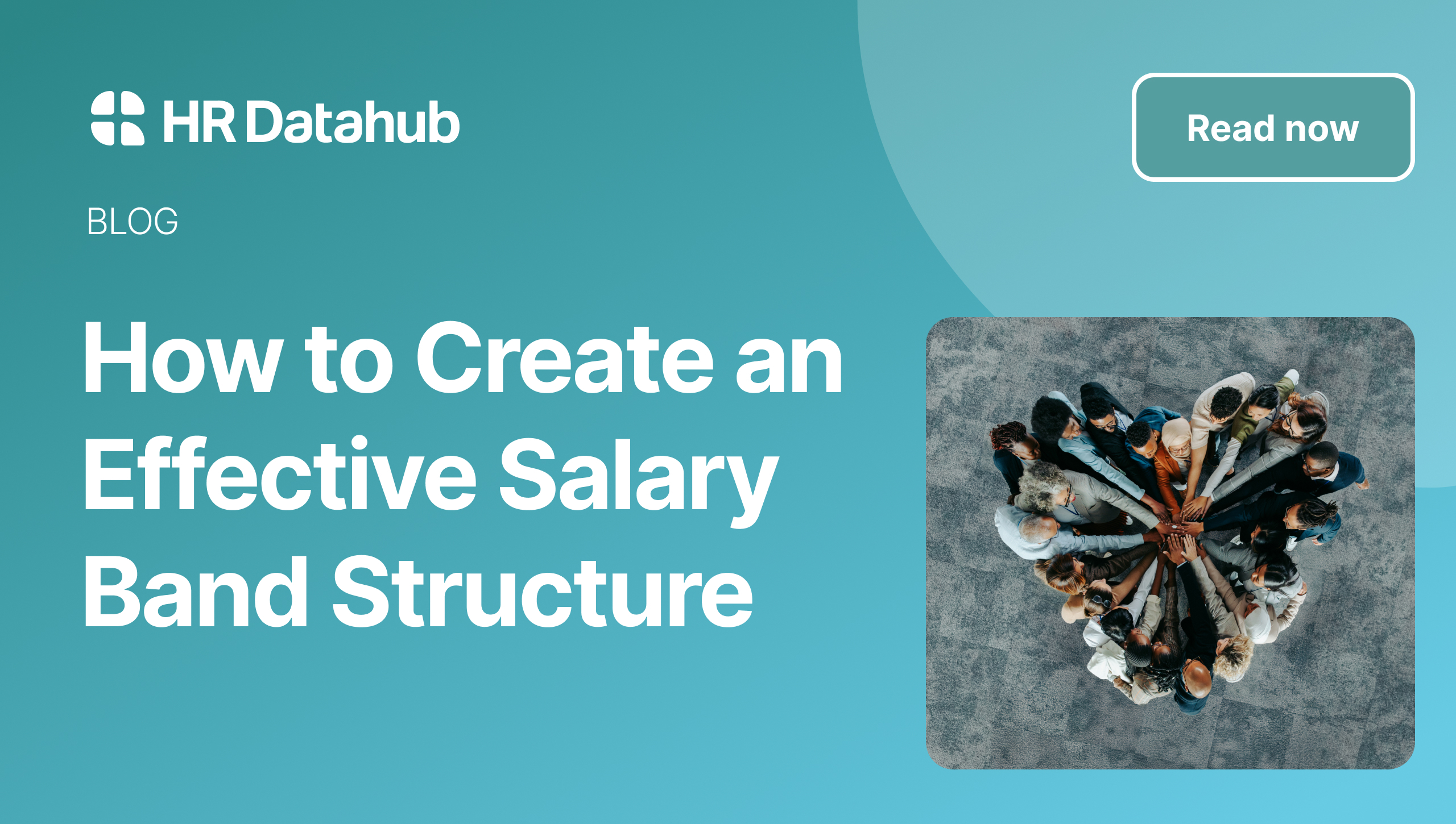 How to Create an Effective Salary Band Structure