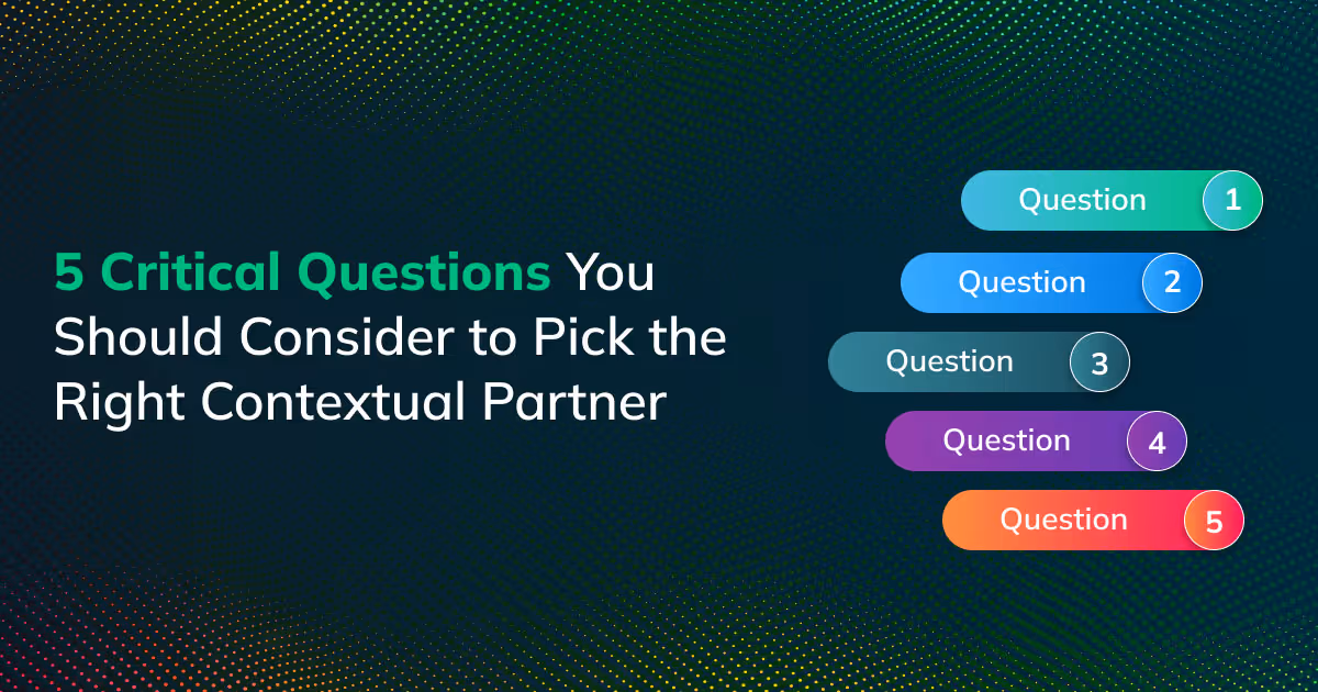 Illustration 5 Critical questions you should consider to pick the right contextual partner
