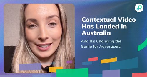 Contextual Video Has Landed in Australia, And It’s Changing the Game for Advertisers