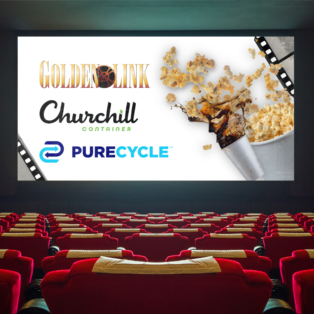 Golden Link and Churchill Partner to Bring First Eco-Friendly Line of Souvenir Cups Using PureCycle Recycled Plastic to Cinemas