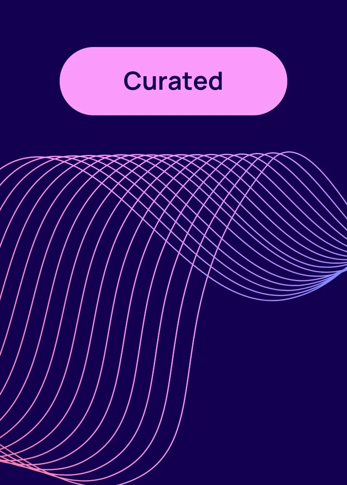 "Curated"