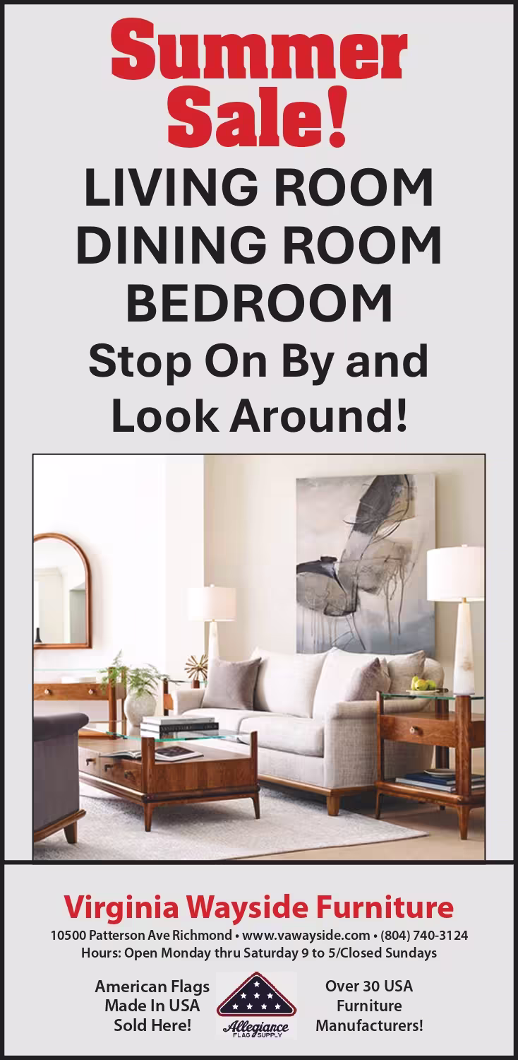 Virginia Wayside Furniture Summer Sale - 10500 Patterson Ave Richmond - (804)740-3124 - Open Monday through Saturday 9-5