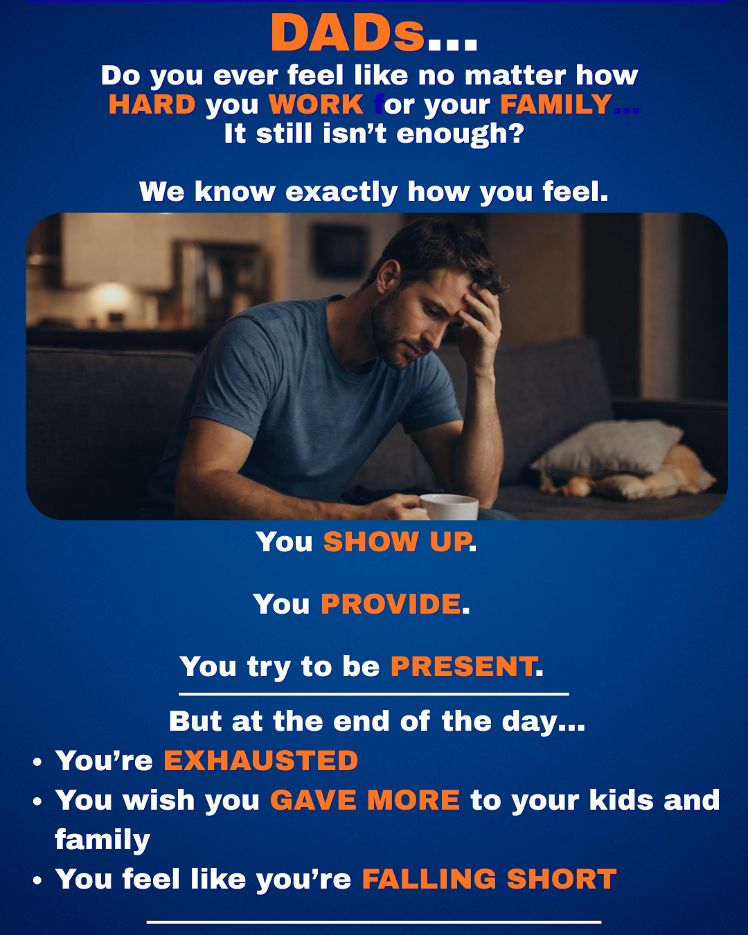 Hardworking dad questioning if his efforts for his family are enough
