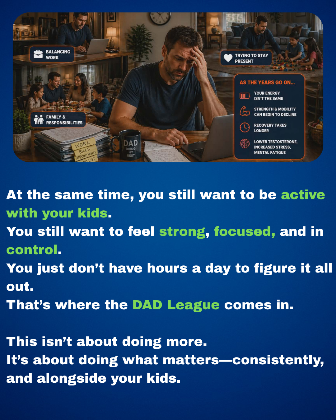 Text urging use of Dad League Workbooks to engage and evolve with your child daily to feel empowered and connected.