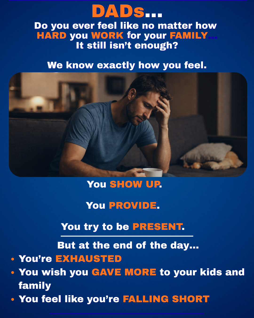 Hardworking dad questioning if his efforts for his family are enough