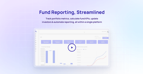 Track portfolio metrics, calculate fund KPIs, update investors & automate reporting, all in a single platform