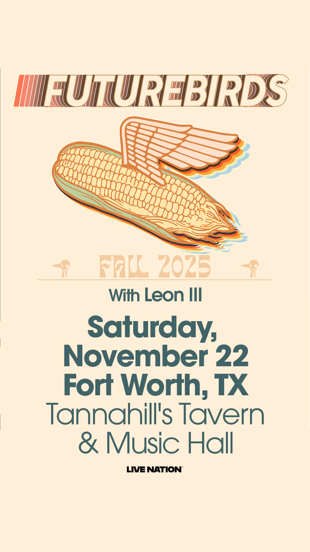 Concert poster for Futurebirds Fall 2025 tour with Leon III, showing a winged ear of corn illustration and event details for November 22 in Fort Worth, TX at Tannahill's Tavern & Music Hall.