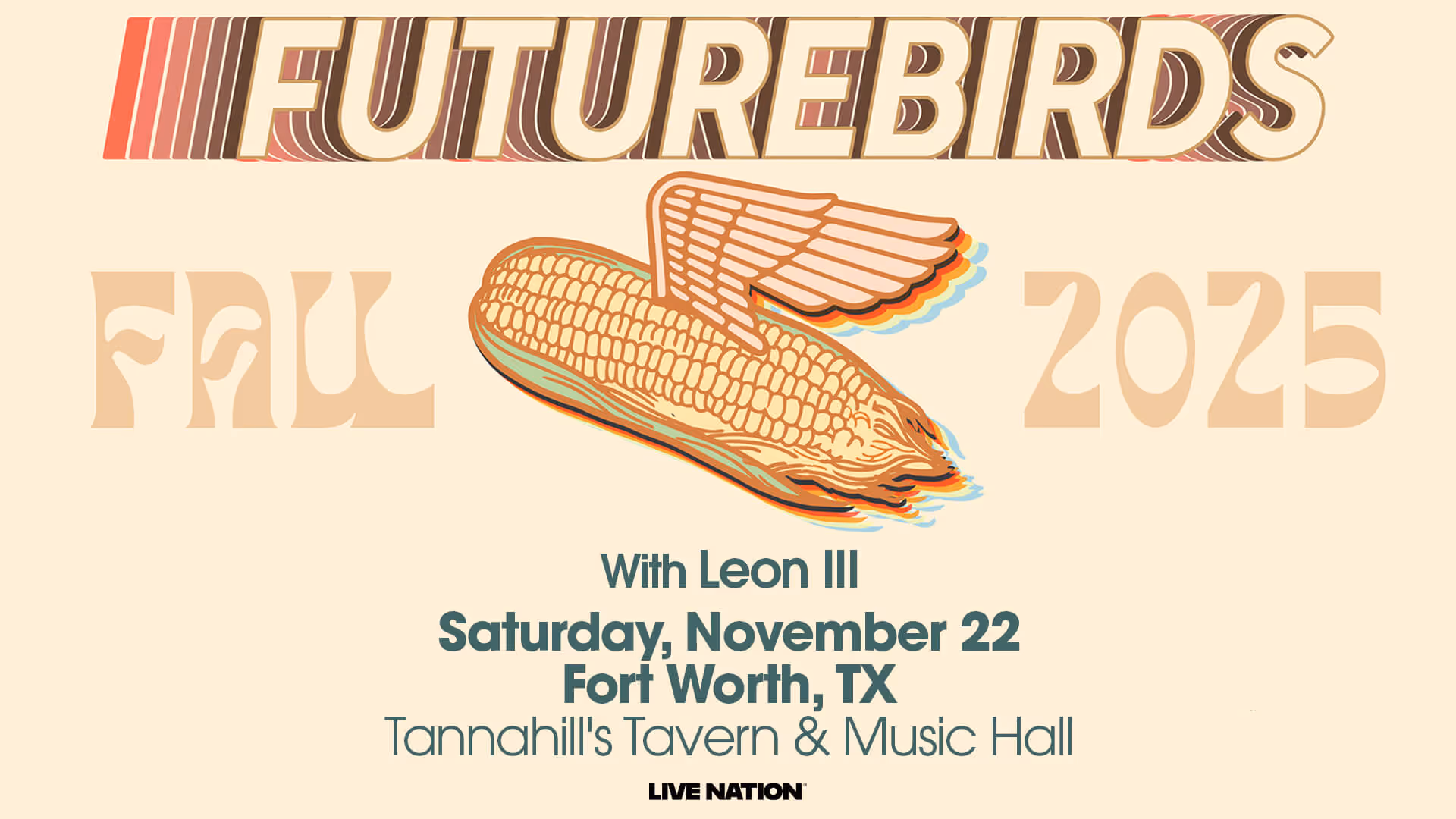 Concert poster for Futurebirds Fall 2025 tour with Leon III, showing a winged ear of corn illustration and event details for November 22 in Fort Worth, TX at Tannahill's Tavern & Music Hall.