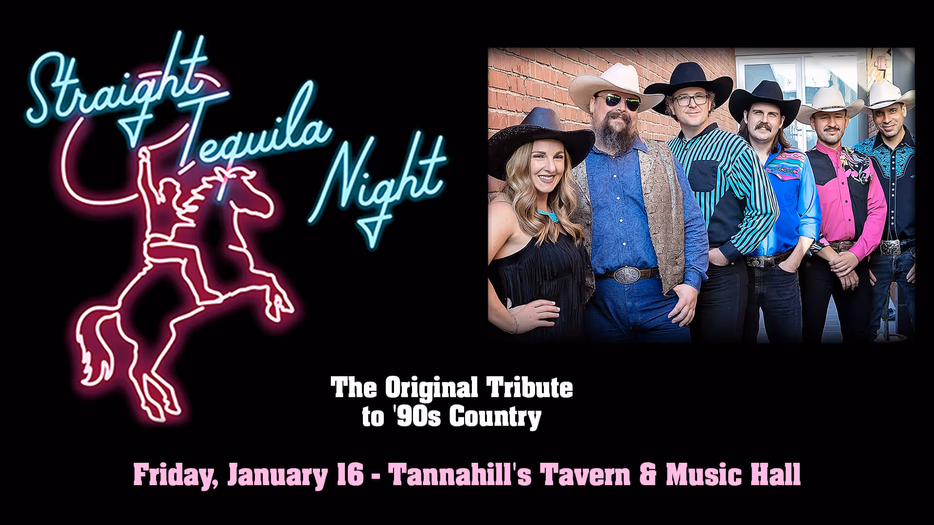 Six members of Straight Tequila Night band wearing cowboy hats and western shirts pose against a brick wall; event details for January 16 at Tannahill's Tavern & Music Hall.