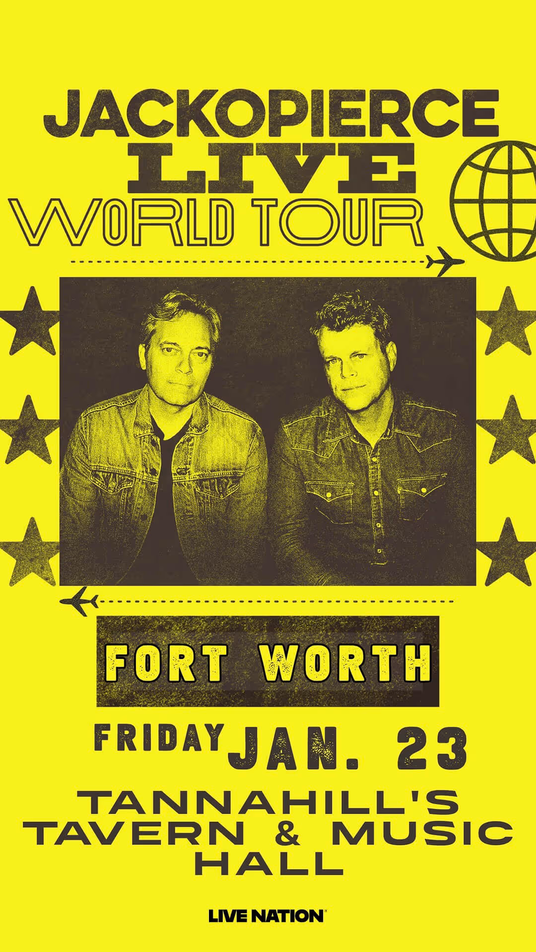 Poster for Jackopierce live world tour featuring a yellow background, photo of two men in denim jackets, and concert details for Fort Worth on Friday, Jan. 23 at Tannahill's Tavern & Music Hall.