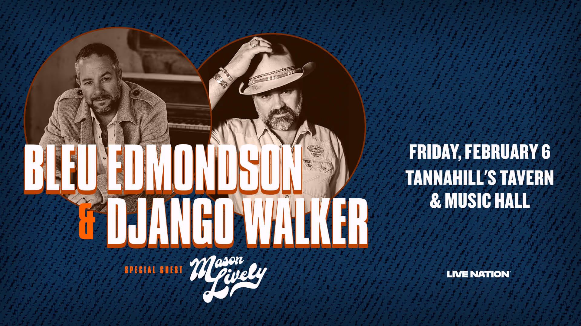 Promotional poster featuring sepia-toned portraits of Bleu Edmondson and Django Walker inside circular frames, with event details for a February 6 concert at Tannahill's Tavern & Music Hall and special guest Mason Lively.
