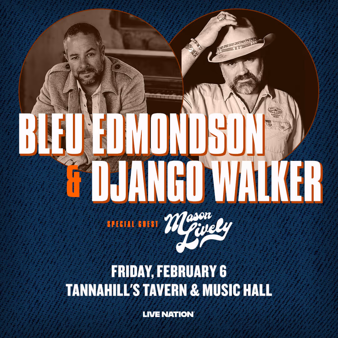 Promotional poster featuring sepia-toned portraits of Bleu Edmondson and Django Walker inside circular frames, with event details for a February 6 concert at Tannahill's Tavern & Music Hall and special guest Mason Lively.