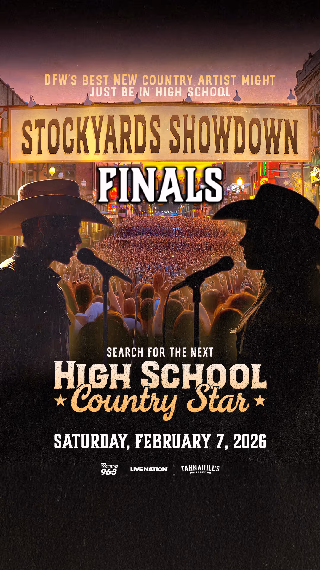Poster for Stockyards Showdown Finals featuring silhouettes of two country singers with microphones against a large crowd in a street, promoting the search for the next High School Country Star event on February 7, 2026.