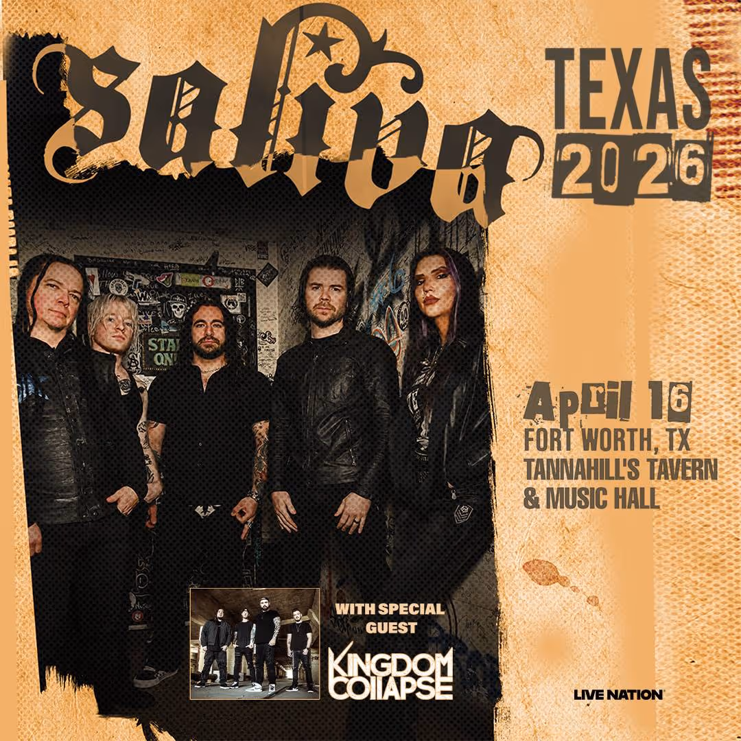 Saliva band members standing in a grungy room for a Texas 2026 concert poster with special guest Kingdom Collapse, April 16, Fort Worth at Tannahill's Music Hall & Lounge.