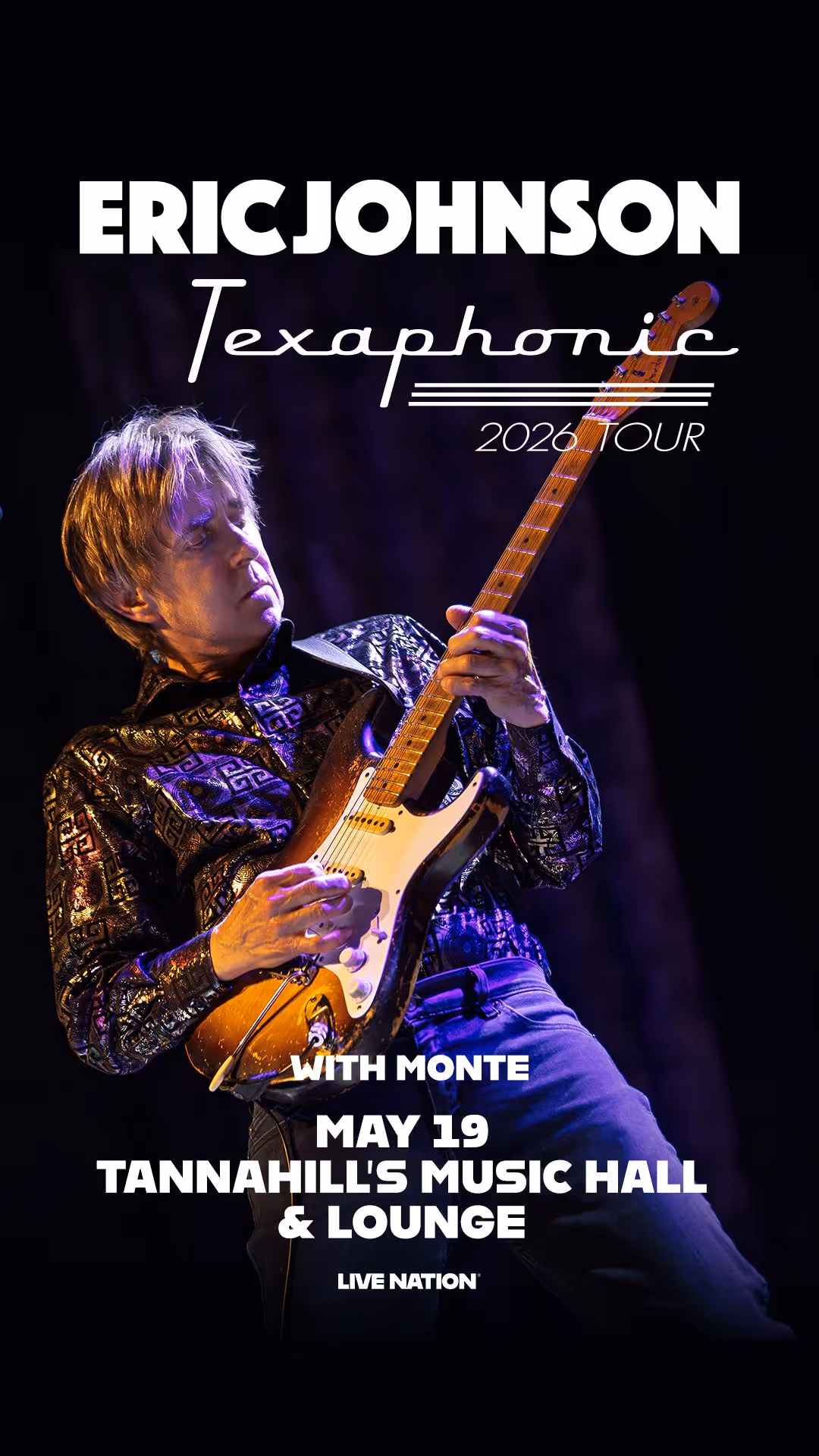 Eric Johnson playing electric guitar on stage during 2026 Texaphonic tour, May 19 at Tannahill's Music Hall & Lounge with Monte.