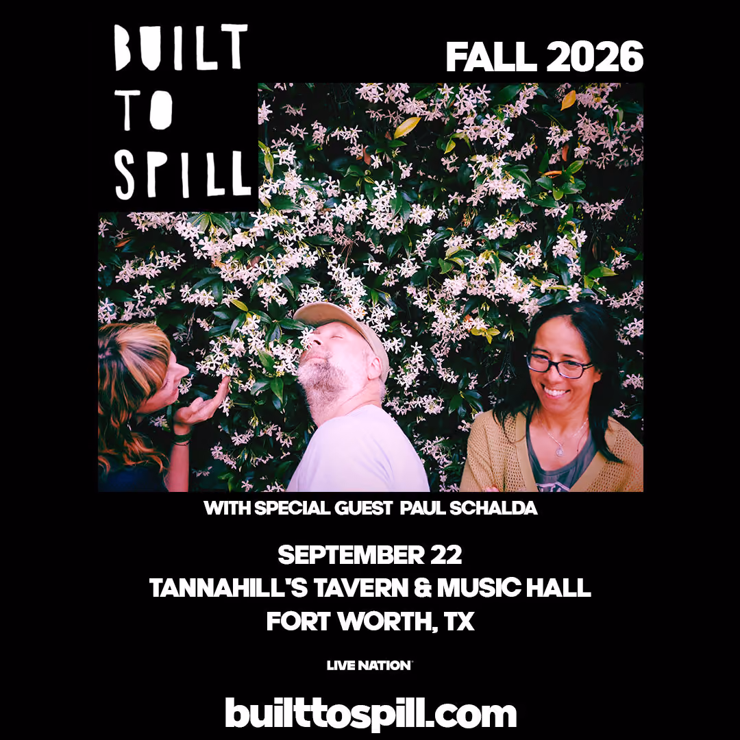 Built to Spill Fall 2026 Tour with Paul Schalda at Tannahill's Music Hall, Tuesday September 22
