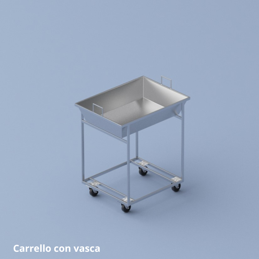 Carrello con vasca