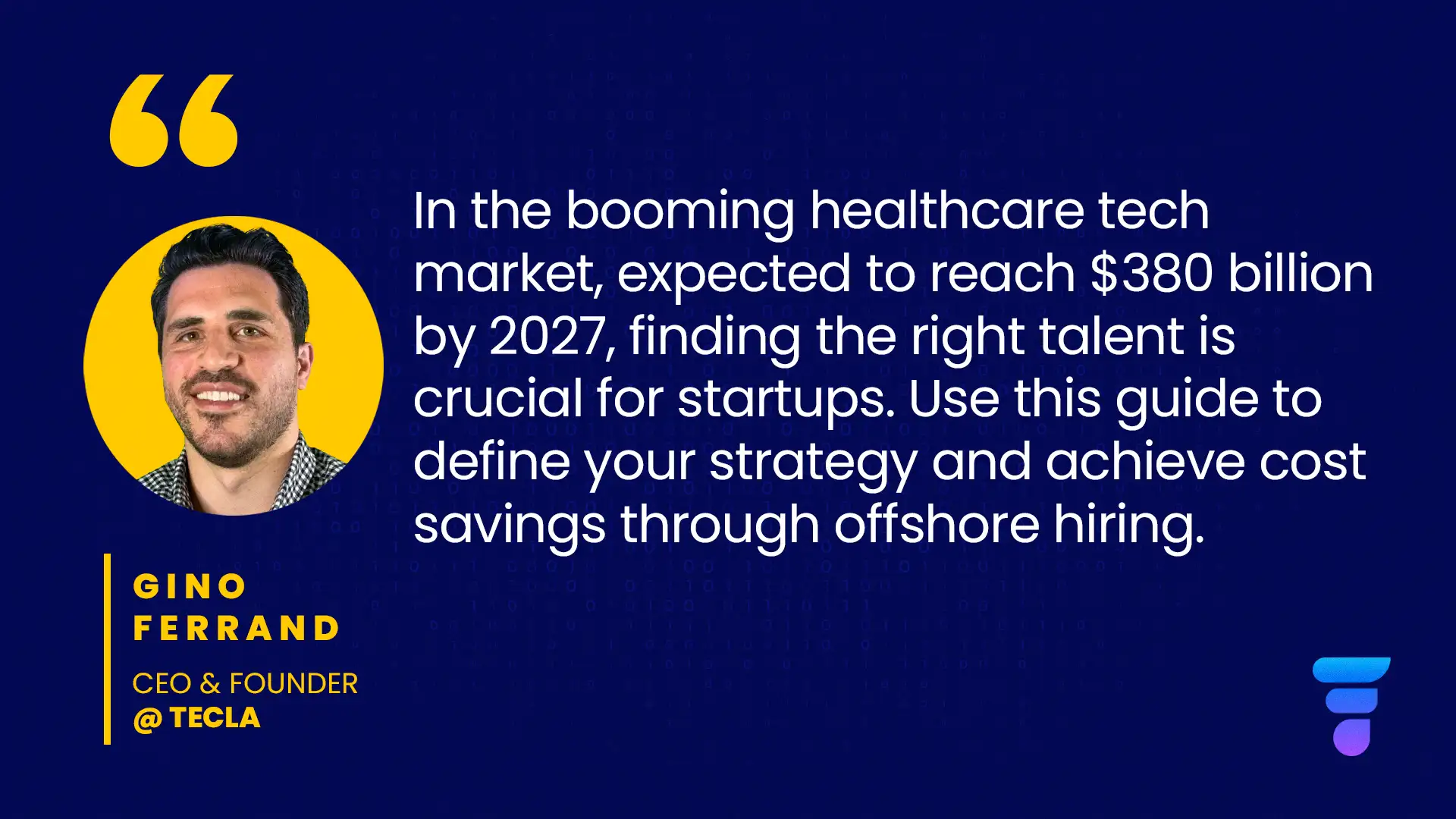 quote from our CEO about the healthcare industry and finding the right talent
