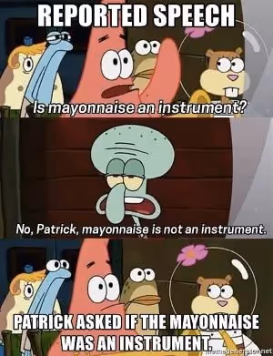 Meme Bob l'éponge sur le discours indirect en anglais