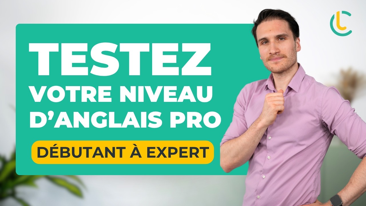 Quel est ton niveau d’anglais professionnel ? Test en 20 questions !