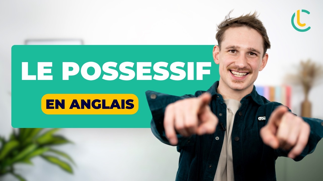 Comprendre le possessif en anglais : trois outils pour parler de ce qui est à toi.