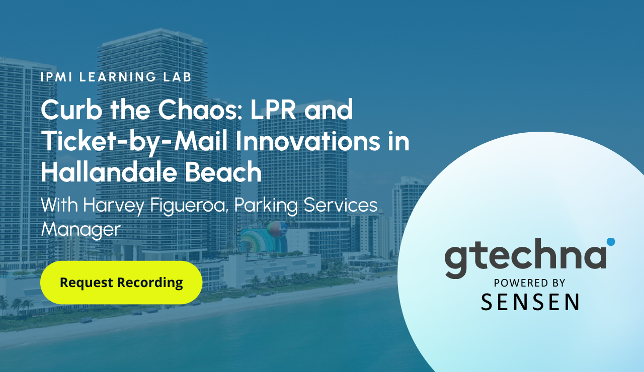 IPMI Learning Lab | LPR and Ticket-by-Mail Innovations in Hallandale Beach