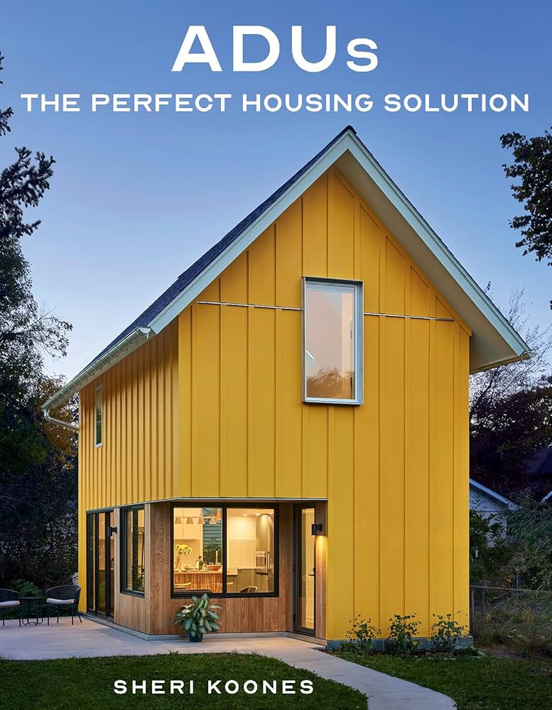 ADUs: The Perfect Housing Solution book cover