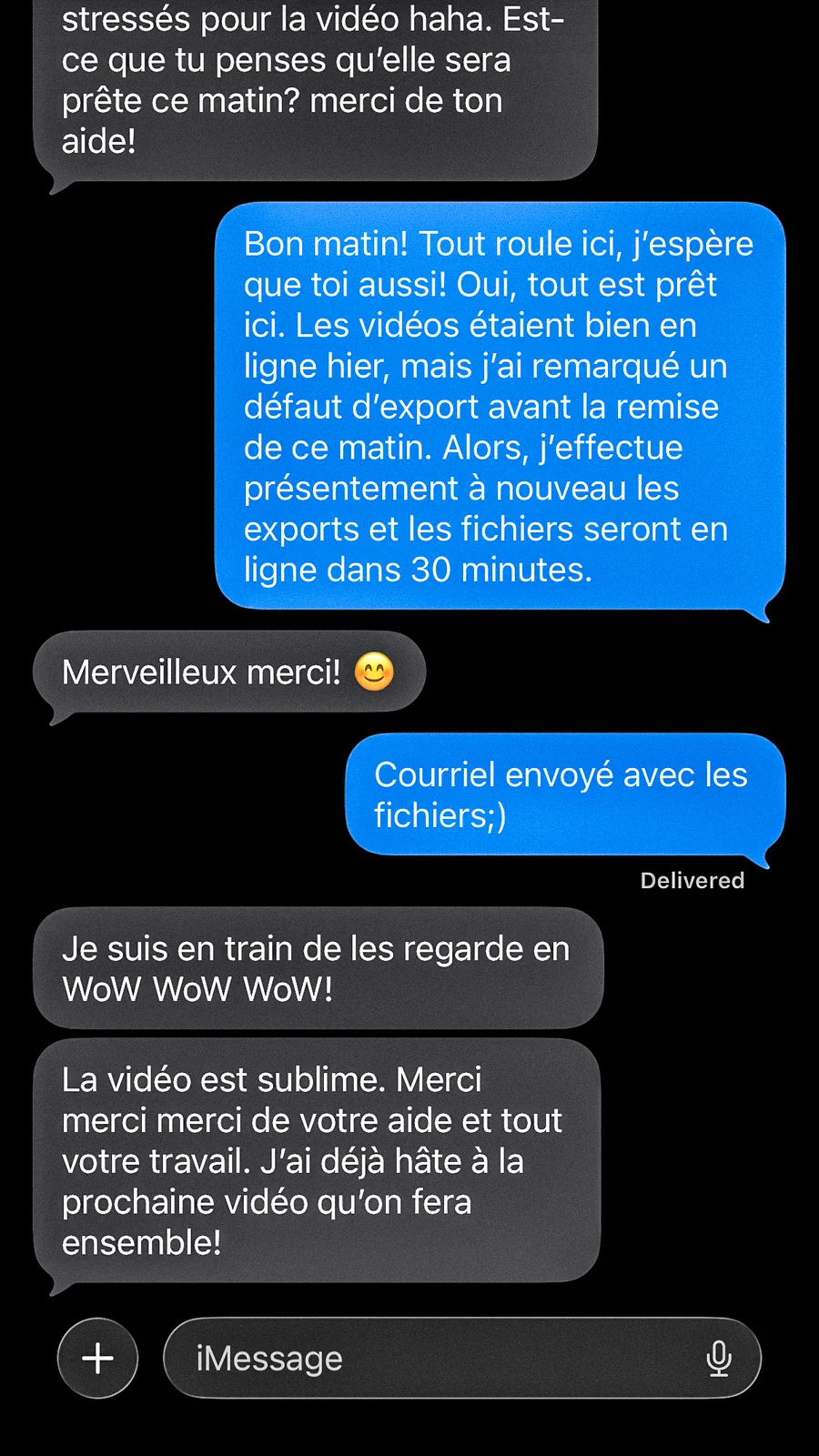 Conversation iMessage avec un client : je suis en train de les regarder en WoW WoW WoW, la vidéo est sublime