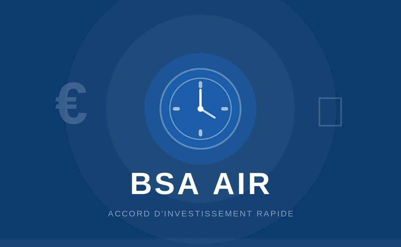 BSA AIR : fonctionnement, différences avec le SAFE, fiscalité et comptabilisation