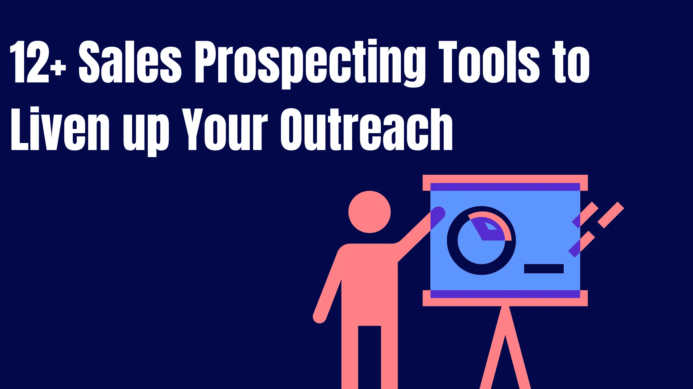 7 Expert tips for sales outreach