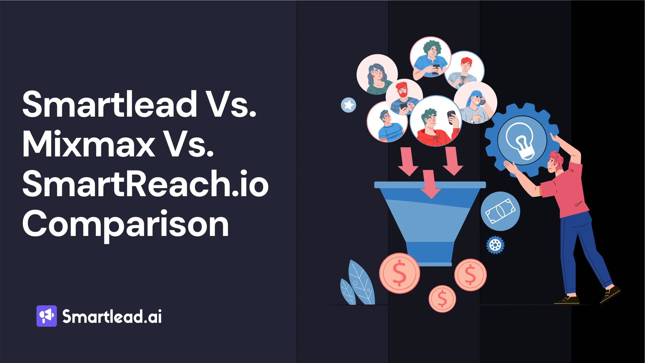 Smartlead Vs. Mixmax Vs. SmartReach.io