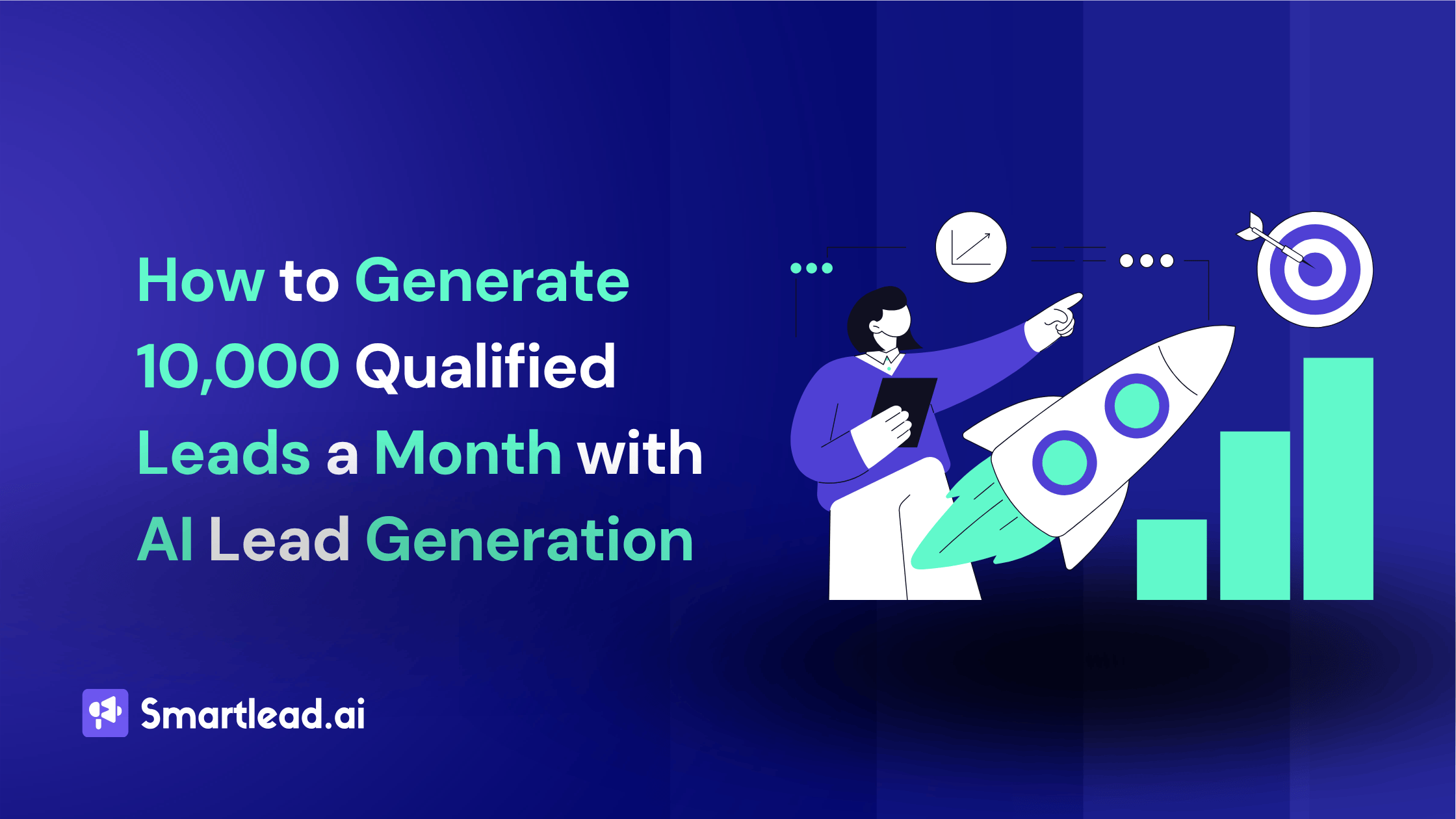 How to Generate 10,000 Qualified Leads a Month with AI Lead Generation