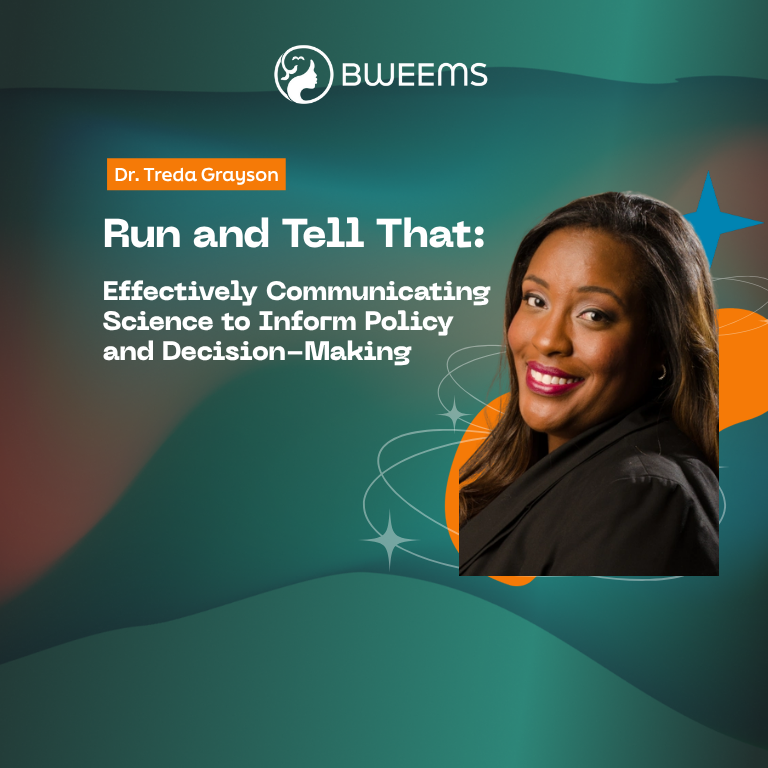 Run and Tell That: Effectively Communicating Science to Inform Policy and Decision-Making