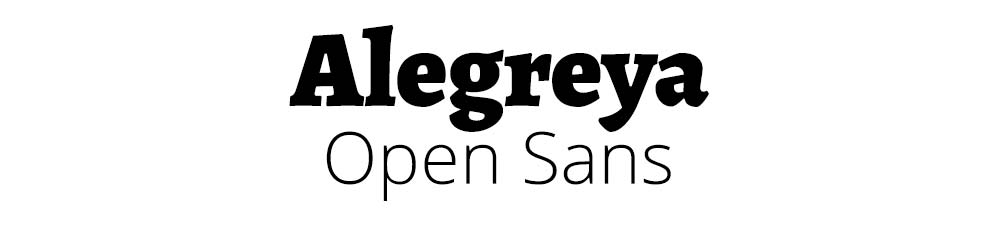 Alegreya with Open Sans