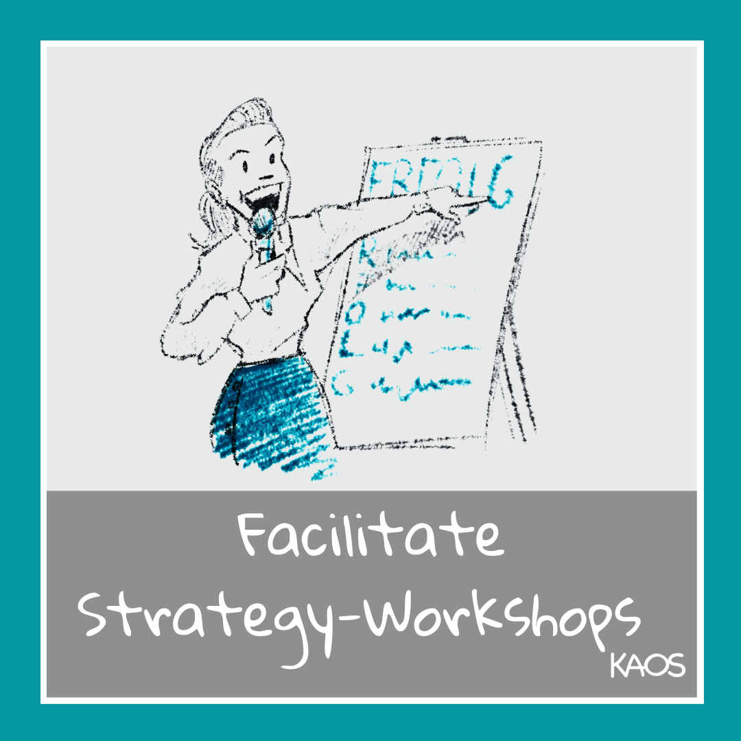 Facilitate Strategy vision workshop Munich KAOS