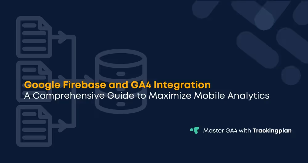 Maximize Mobile Analytics with Google Firebase and GA4 Integration: A Comprehensive Guide