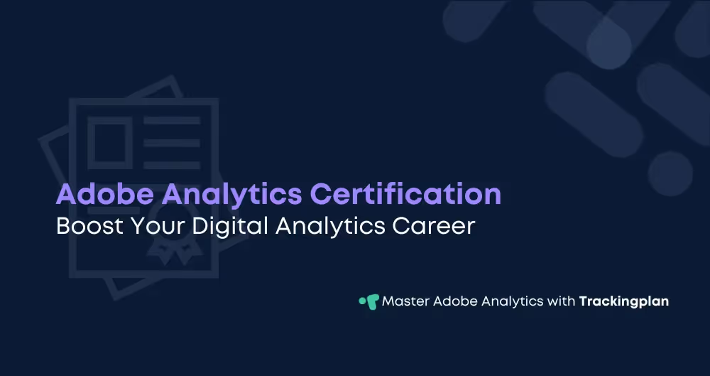 Adobe Analytics Certification: Boost Your Digital Analytics Career