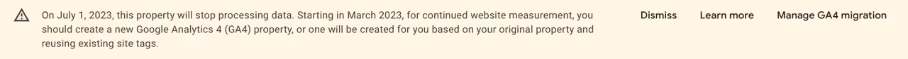 On July 1, 2023, this property will stop processing data. Starting on March 2023, for continued website measurement, you should create a new Google Analytics 4 (GA4) property, or one will be created for you based on your original property and reusing existing site tags.