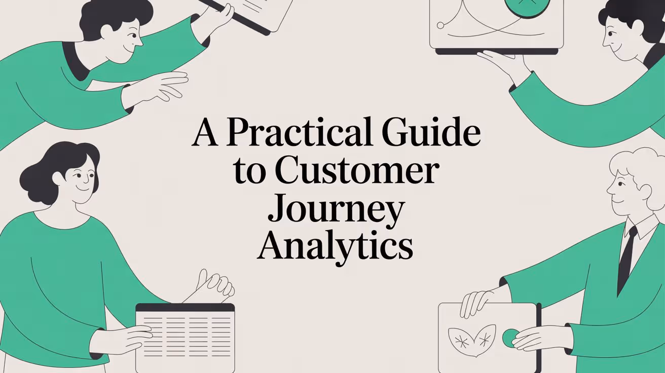 A Practical Guide to Customer Journey Analytics