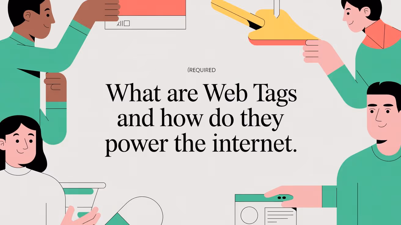 What Are Web Tags and How Do They Power the Internet