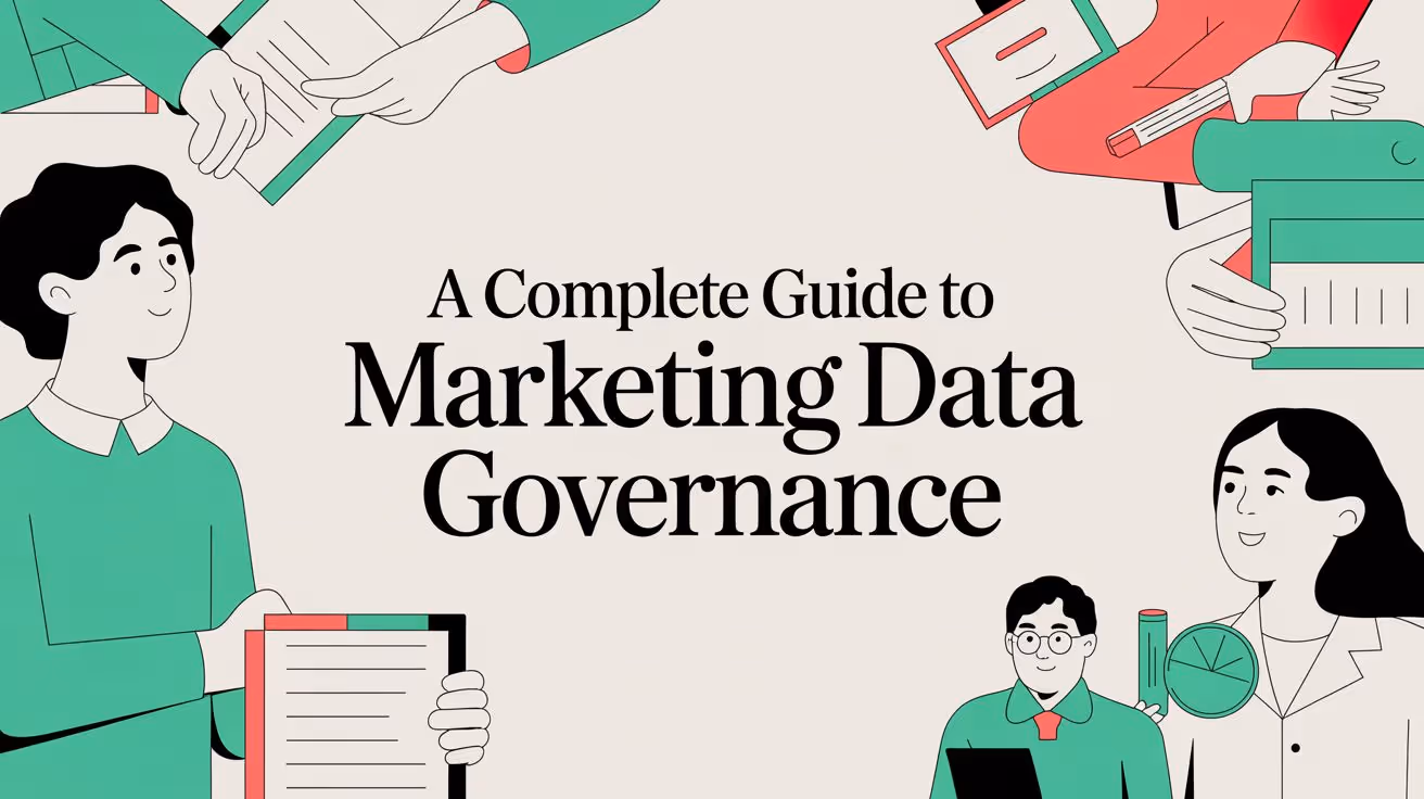 A Complete Guide to Marketing Data Governance