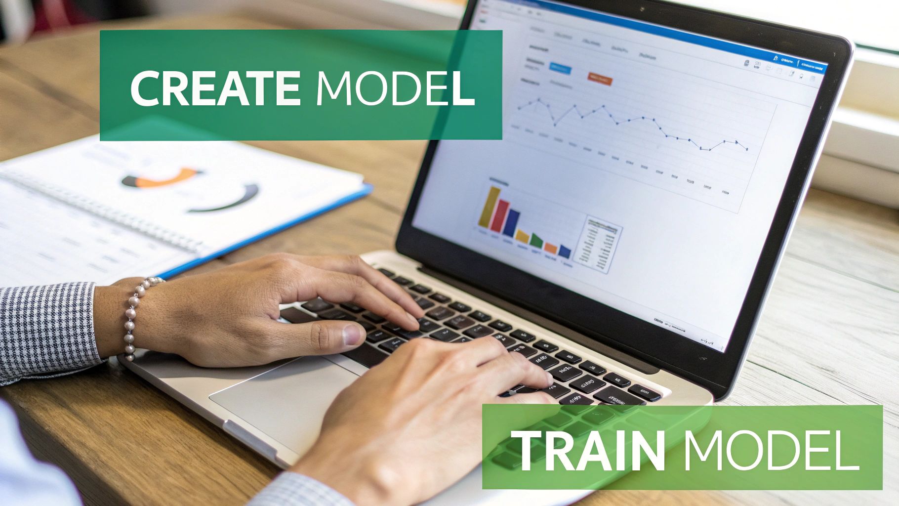 A person types on a laptop displaying data charts with 'CREATE MODEL' and 'TRAIN MODEL' overlays.