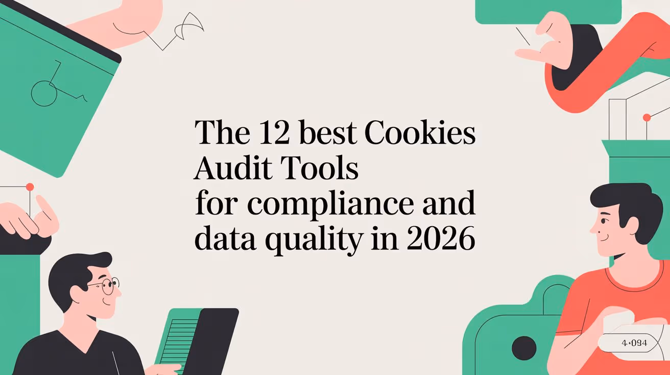 The 12 Best Cookies Audit Tools for Compliance and Data Quality in 2026