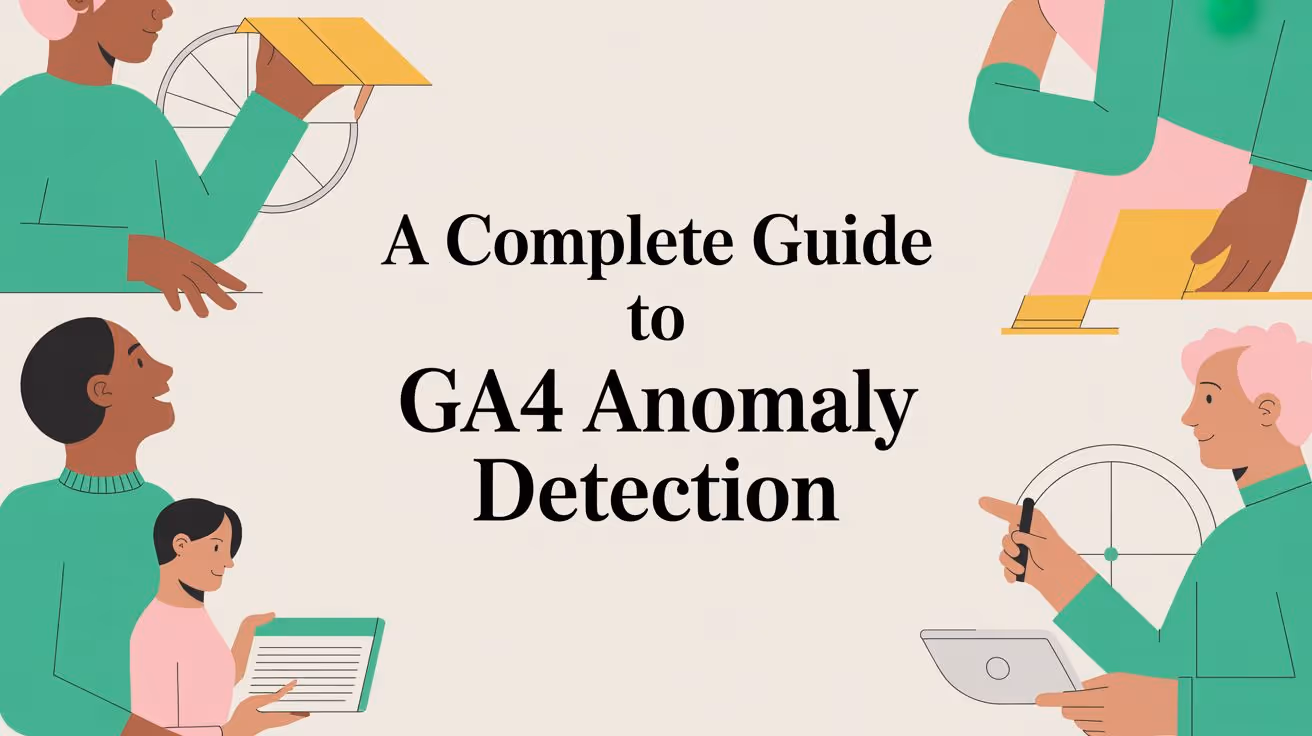 A Complete Guide to GA4 Anomaly Detection