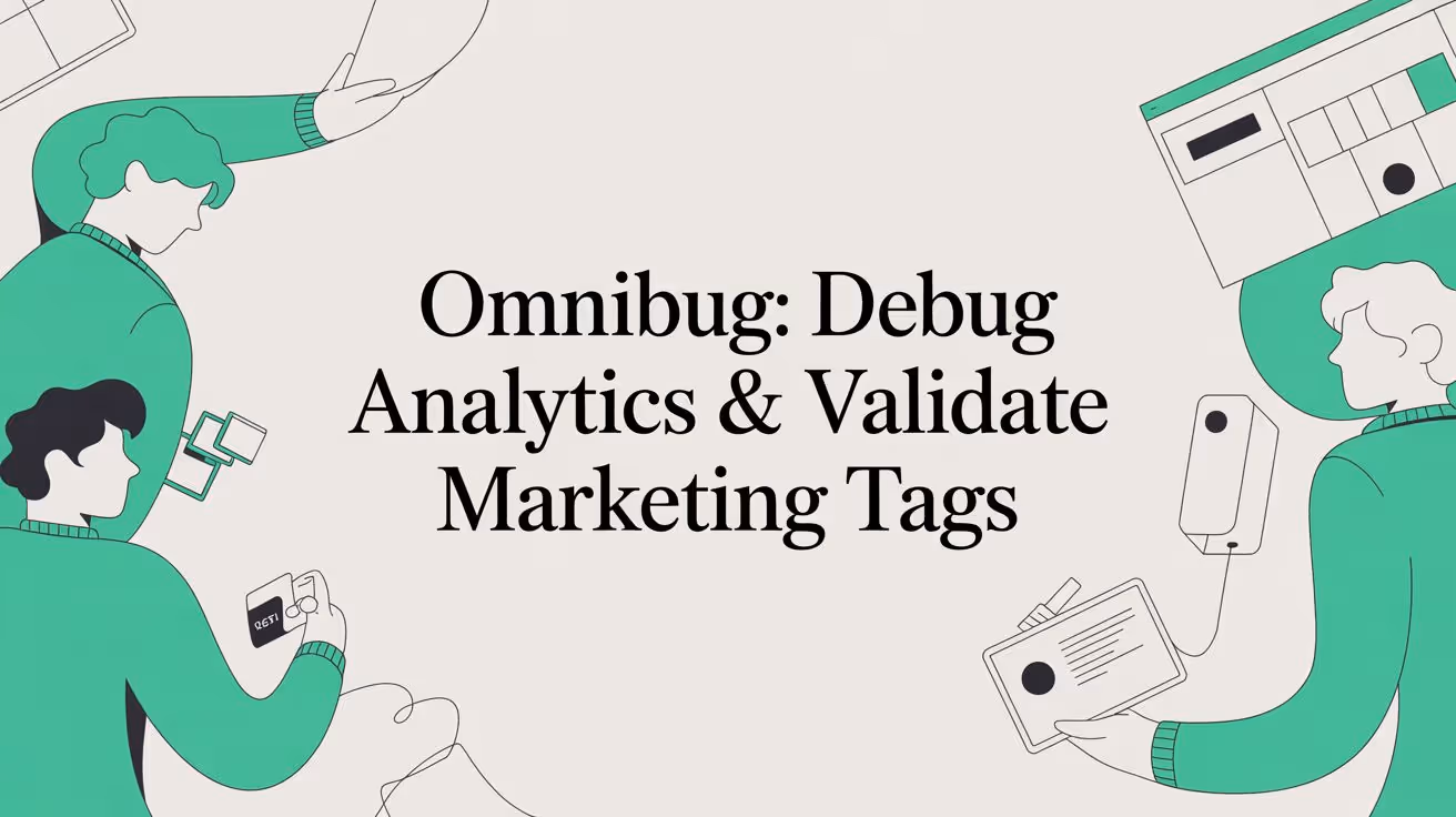 Omnibug: Debug Analytics & Validate Marketing Tags