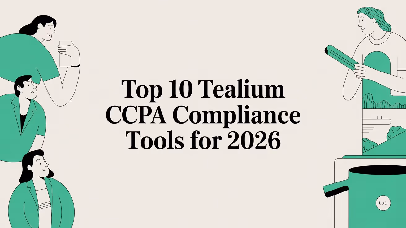 Top 10 Tealium CCPA Compliance Tools for 2026