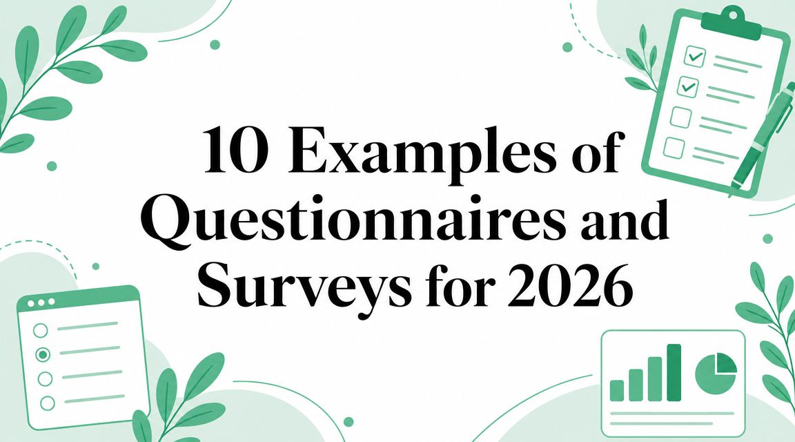 10 Examples of Questionnaires and Surveys for 2026