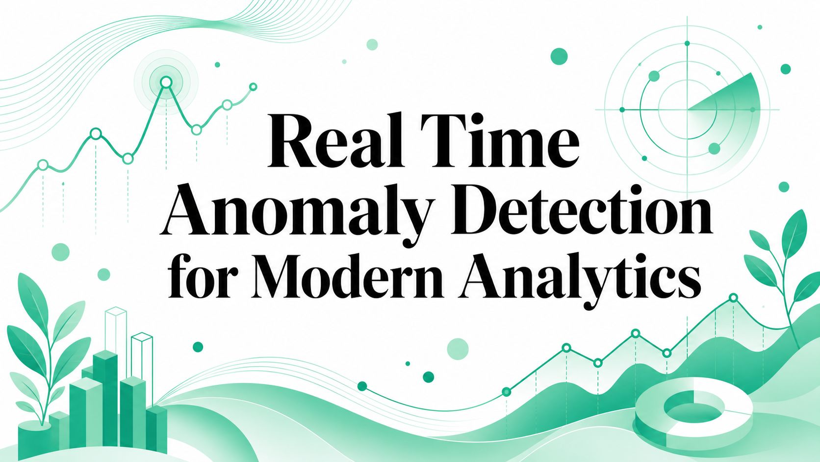 Real Time Anomaly Detection for Modern Analytics