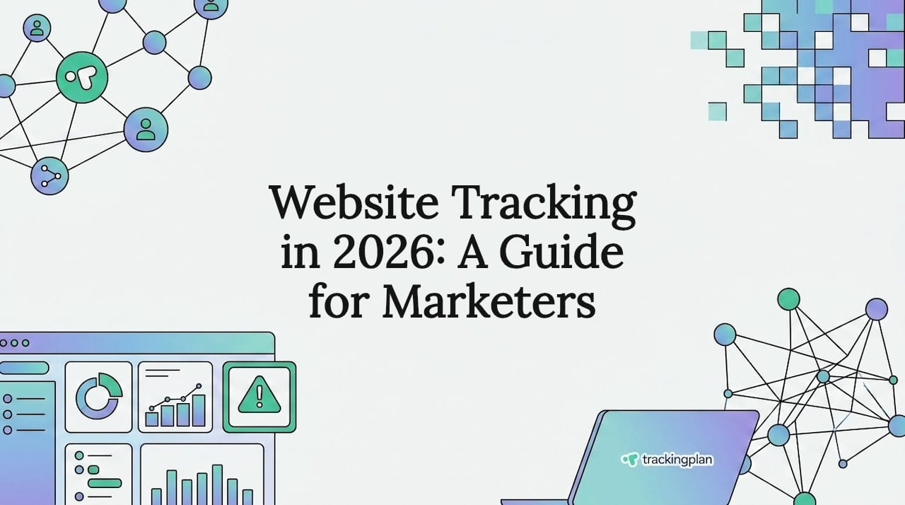 Website Tracking in 2026: A Guide for Marketers